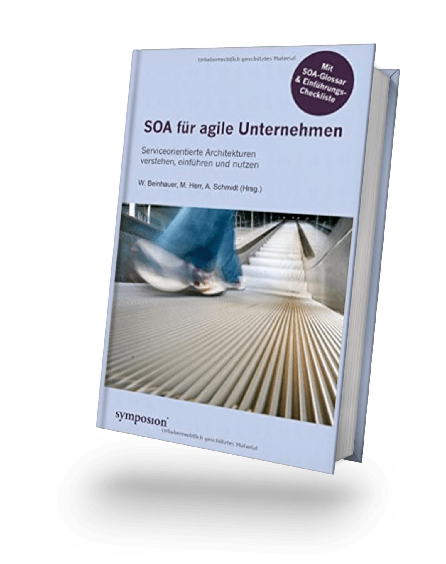 SOA für agile Unternehmen: Serviceorientierte Architekturen verstehen, einführen und nutzen